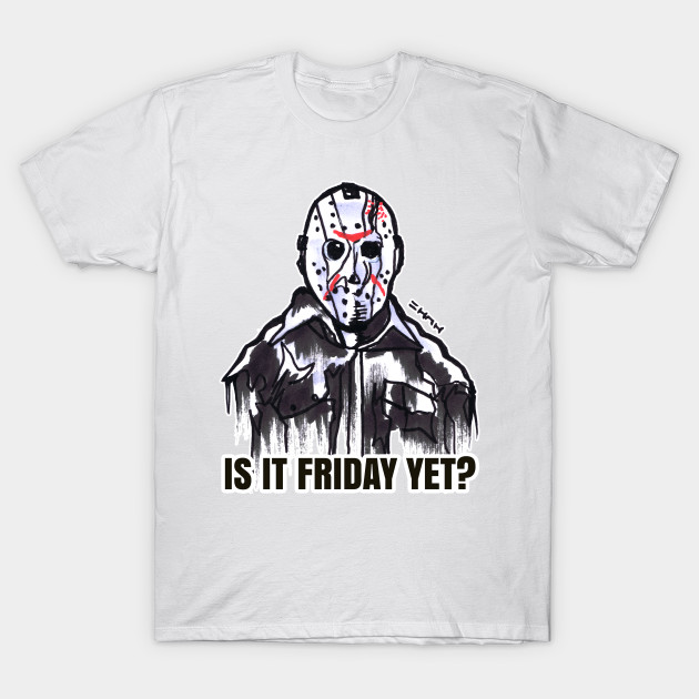 Is it Friday Yet - Hockey Mask - The Perfect Halloween Scary Movie Gift T-Shirt-TOZ